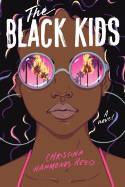 Cover image of book The Black Kids by Christina Hammonds Reed