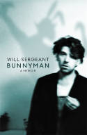 Cover image of book Bunnyman: A Memoir by Will Sergeant 