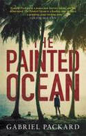 Cover image of book The Painted Ocean by Gabriel Packard