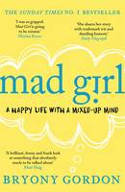 Cover image of book Mad Girl by Bryony Gordon 