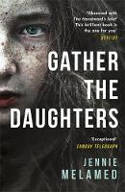 Cover image of book Gather the Daughters by Jennie Melamed