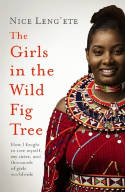 Cover image of book The Girls in the Wild Fig Tree by Nice Leng'ete 