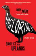 Cover image of book Inglorious: Conflict in the Uplands by Mark Avery 