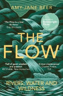 Cover image of book The Flow: Rivers, Water and Wildness by Amy-Jane Beer 