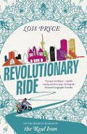 Cover image of book Revolutionary Ride: On the Road in Search of the Real Iran by Lois Pryce