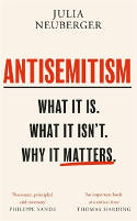 Cover image of book Antisemitism: What It Is, What It Isn't, Why It Matters by Julia Neuberger 