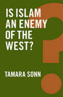 Cover image of book Is Islam an Enemy of the West? by Tamara Sonn