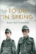 Cover image of book To Die in Spring by Ralf Rothmann 