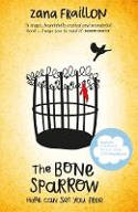 Cover image of book The Bone Sparrow: A Refugee Novel by Zana Fraillon