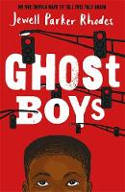 Cover image of book Ghost Boys by Jewell Parker Rhodes