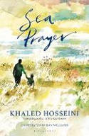 Cover image of book Sea Prayer by Khaled Hosseini, illustrated by Dan Williams 