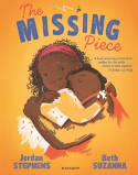 Cover image of book The Missing Piece by Jordan Stephens and Beth Suzanna 
