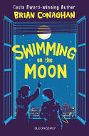 Cover image of book Swimming on the Moon by Brian Conaghan 
