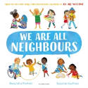 Cover image of book We Are All Neighbours by Alexandra Penfold, illustrated by Suzanne Kaufman 