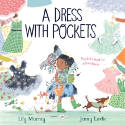 Cover image of book A Dress with Pockets by Lily Murray, illustrated by Jenny Lovlie 