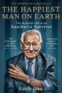 Cover image of book The Happiest Man on Earth: The Beautiful Life of an Auschwitz Survivor by Eddie Jaku 