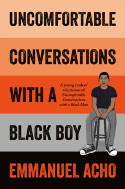 Cover image of book Uncomfortable Conversations with a Black Boy by Emmanuel Acho 