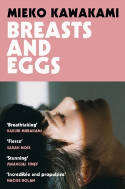 Cover image of book Breasts and Eggs by Mieko Kawakami