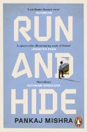 Cover image of book Run And Hide by Pankaj Mishra 