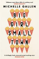 Cover image of book Big Girl, Small Town by Michelle Gallen