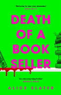 Cover image of book Death of a Bookseller by Alice Slater 