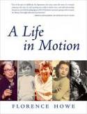 Cover image of book A Life in Motion by Florence Howe