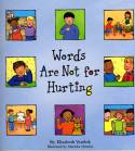 Cover image of book Words are Not for Hurting - Paperback by Elizabeth Verdick and Marieka Heinlen