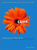 Cover image of book Cunt: A Declaration of Independence by Inga Muscio