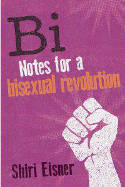 Cover image of book Bi: Notes for a Bisexual Revolution by Shiri Eisner