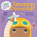 Cover image of book Baby Loves Aerospace Engineering! by Ruth Spiro, illustrated by Irene Chan