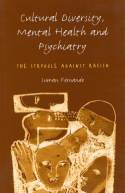 Cover image of book Cultural Diversity, Mental Health and Psychiatry: The Struggle Against Racism by Suman Fernando 