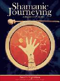Cover image of book Shamanic Journeying: A Beginner