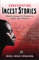 Cover image of book Constructing Incest Stories: Black Women