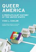 Cover image of book Queer America: A GLBT History of the 20th Century by Vicki L. Eaklor
