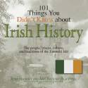 Cover image of book 101 Things You Didn't Know About Irish History by Ryan Hackney and Amy Hackney Blackwell 