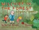Cover image of book Mischief in the Forest: A Yarn Yarn by Derrick Jensen, illustrated by Stephanie McMillan