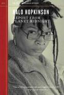 Cover image of book Report From Planet Midnight by Nalo Hopkinson