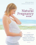 Cover image of book The Natural Pregnancy Book (3rd Edition) by Aviva Jill Romm