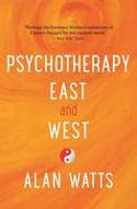 Cover image of book Psychotherapy East and West by Alan Watts 