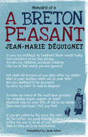 Cover image of book Memoirs of a Breton Peasant by Jean-Marie D�guignet, edited by Bernez Rouz, translated by Linda Asher