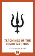 Cover image of book Teachings of the Hindu Mystics by Andrew Harvey (Editor) 