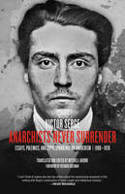 Cover image of book Anarchists Never Surrender: Essays, Polemics and Correspondence on Anarchism, 1908-1938 by Victor Serge, edited by Mitchell Abidor, with a Foreword by Richard Greeman