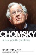 Cover image of book A New World In Our Hearts: In Conversation with Michael Albert by Noam Chomsky and Michael Albert