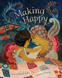 Cover image of book Making Happy by Sheetal Sheth, illustrated by Khoa Le 