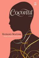 Cover image of book Coconut by Kopano Matlwa