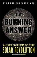Cover image of book The Burning Answer: A User's Guide to the Solar Revolution by Keith Barnham 