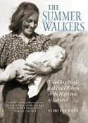 Cover image of book The Summer Walkers: Travelling People and Pearl Fishers in the Highlands of Scotland by Timothy Neat 