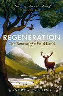Cover image of book Regeneration: The Rescue of a Wild Land by Andrew Painting 