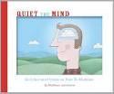 Cover image of book Quiet the Mind by Matthew Johnstone