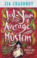 Cover image of book Just Your Average Muslim by Zia Chaudhry